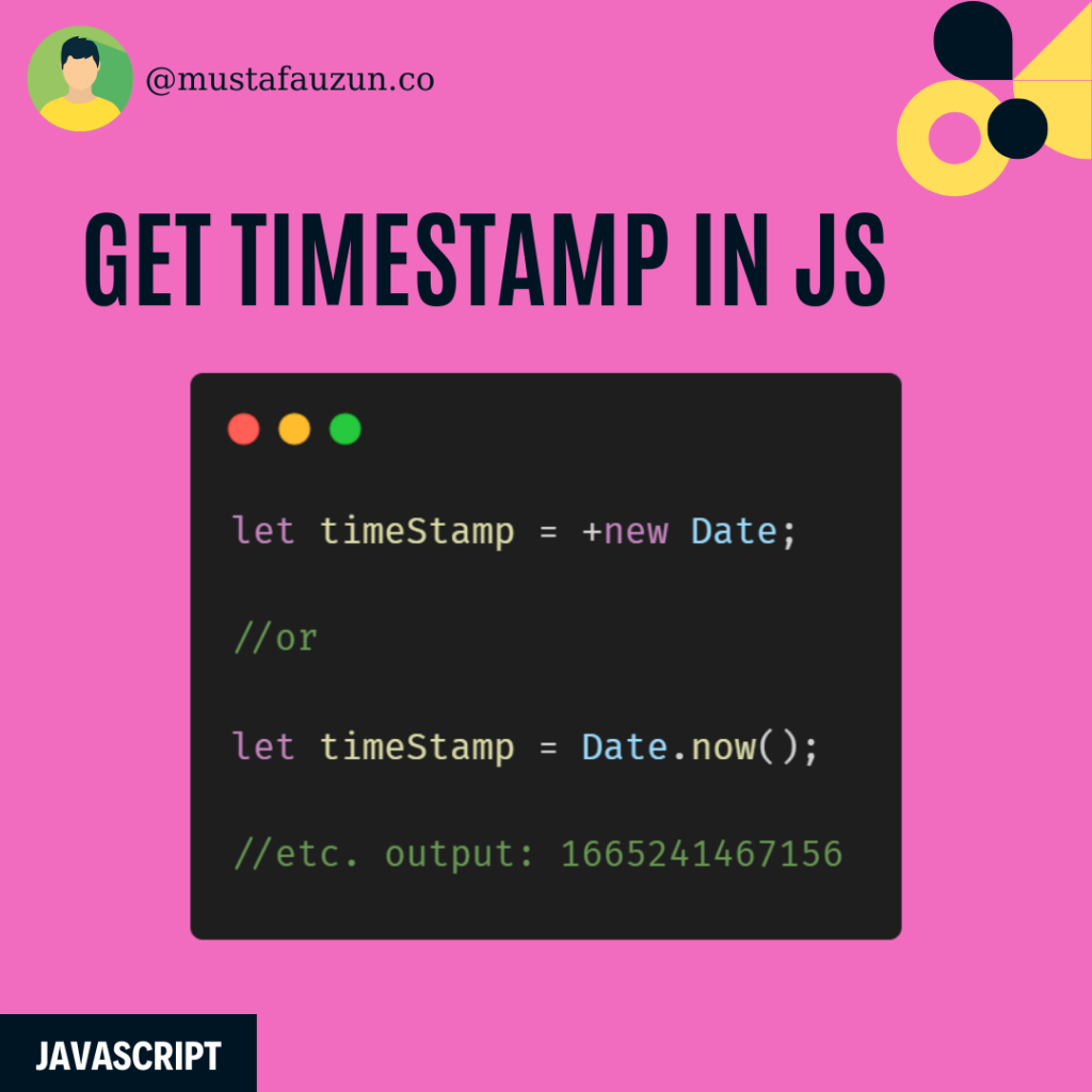 javascript-get-timestamp-easily-mustafa-uzun-blog