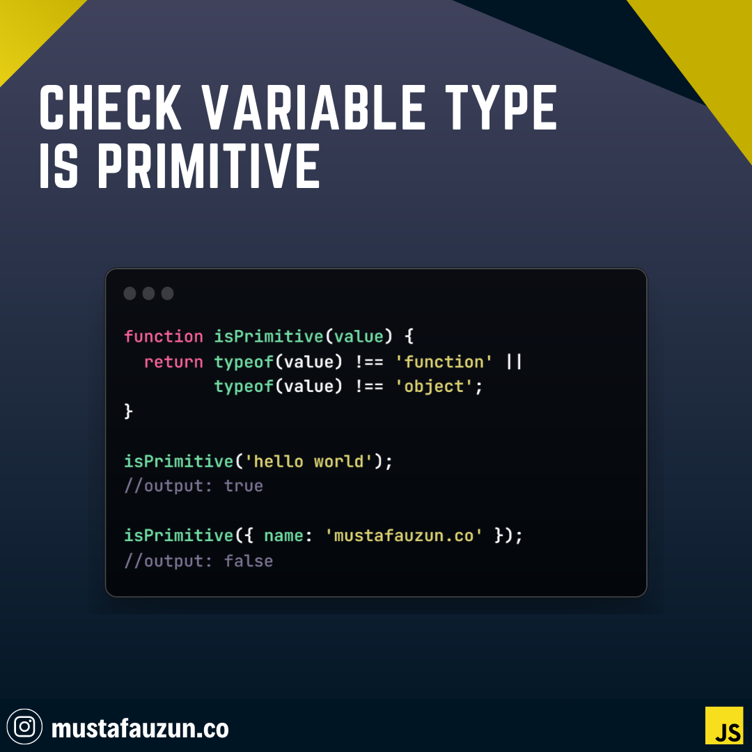 Javascript, Check Variable Type Is Primitive – Mustafa Ateş UZUN Blog