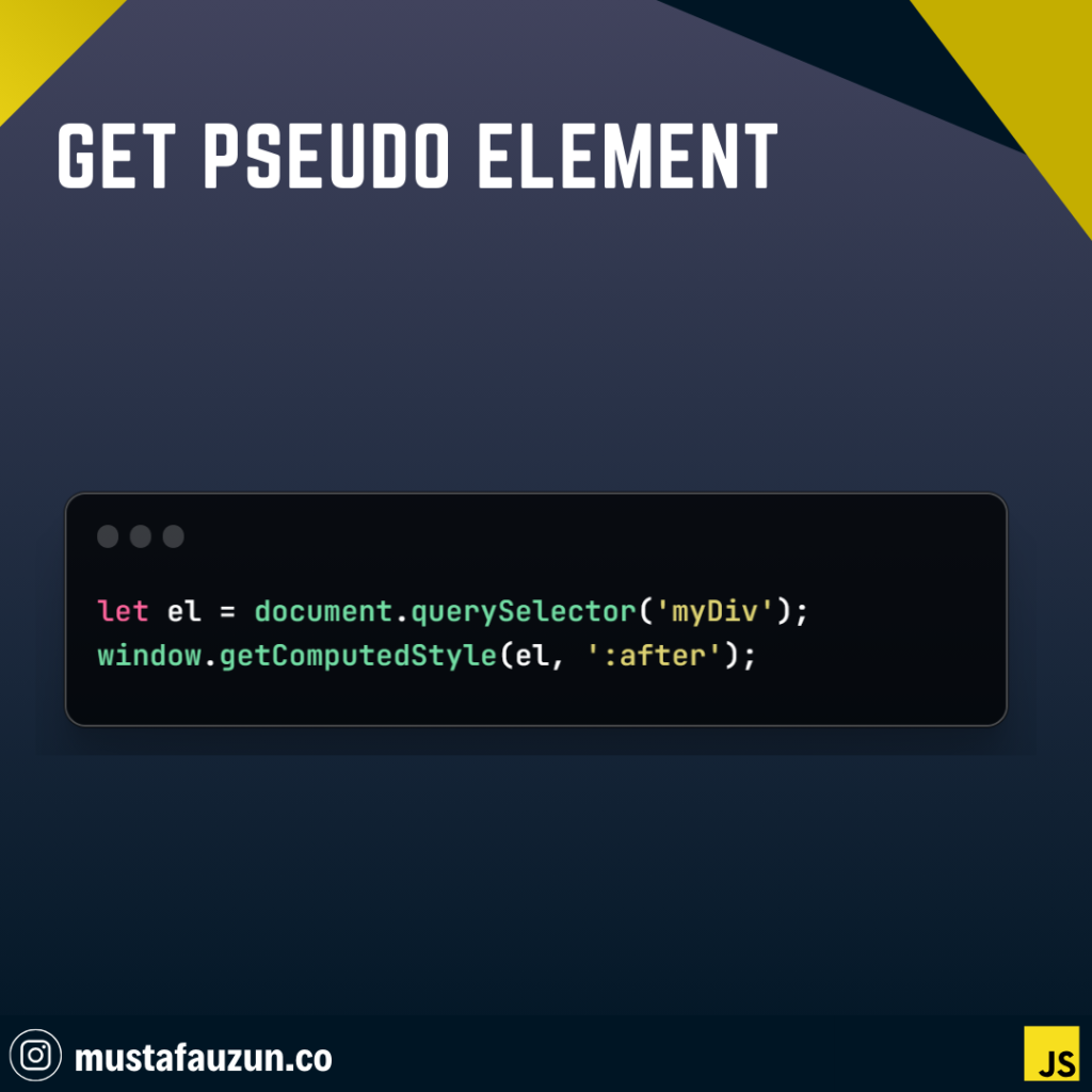 Javascript, Get Pseudo Element – Mustafa Ateş UZUN Blog